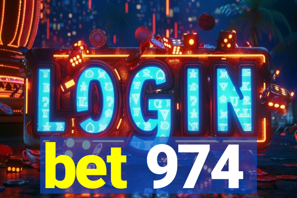 bet 974